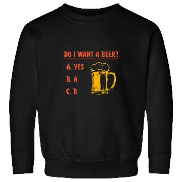 Discover Beer Fun Beer drinker alcohol drinking celebrating saying 5 Sweatshirts