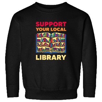 Discover Book Fun Readers Lovers Reading Support Your Local Library Sweatshirts