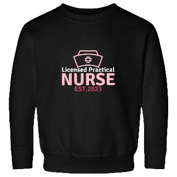 Discover nurses Job Licensed Practical nurses Health Care Worker EST Sweatshirts