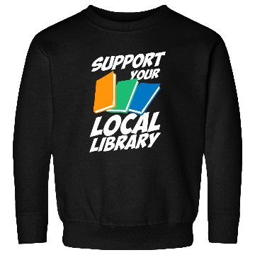 Discover Librarian Job Support Your Local Library For Librarians MP Sweatshirts