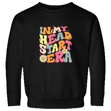 Discover Groovy In My Head Start Era homesschool Headstart Teacher Sweatshirts