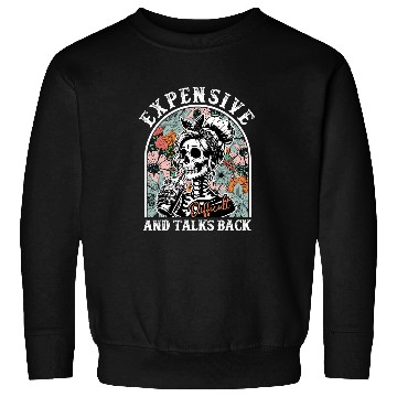 Discover Coffee Fun Expensive Difficult And Talks Back Floral Skeletons Coffee Sweatshirts