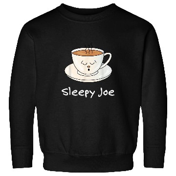 Discover Coffee Fun Sleepy Joe Biden Coffee Pun Sweatshirts