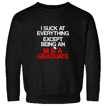 Discover MBA Student Business Degree Graduation 9 Sweatshirts