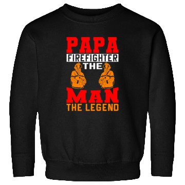 Discover Firefighter Job Papa Firefighter The Man The Legend Firefighter Dad 2 Sweatshirts