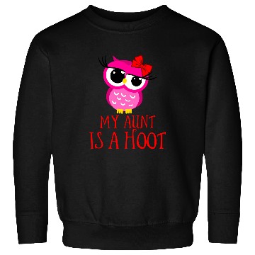 Discover Owl Pet My Aunt Is A Hoot Funny Owl Birds Of Prey Nocturnal Sweatshirts