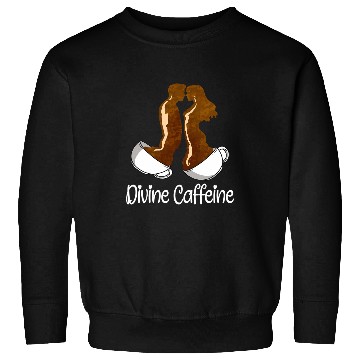 Discover Coffee Fun Soulmate Quote Divine caffeines Funny Twin Flame 1 Sweatshirts