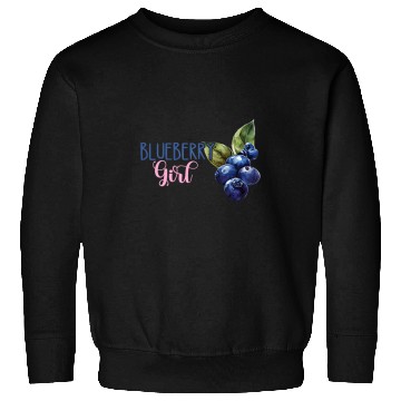Discover Blueberry Girl Fruit Berry Garden Healthy Blueberries Baking Sweatshirts