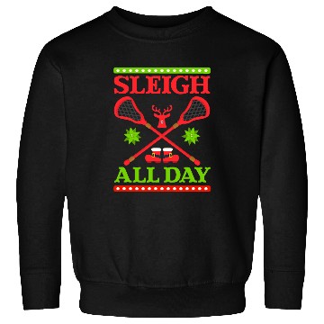 Discover Sleigh All Day Design Christmas Lacrosse Sweatshirts