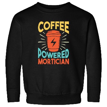 Discover Coffee Fun Mortuary Science Coffee Lover Embalmer Funny Mortician Sweatshirts