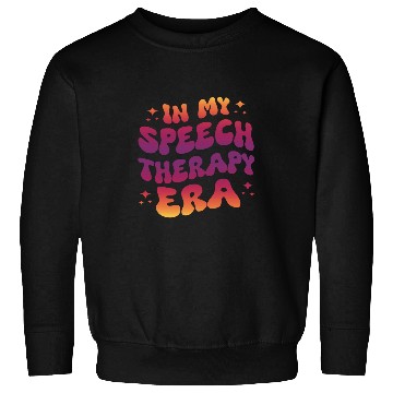 Discover In My Speech Therapy Era Sweatshirts