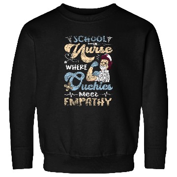 Discover nurses Job School nurses Where Ouchies Meet Empathy Job Nursing School Sweatshirts
