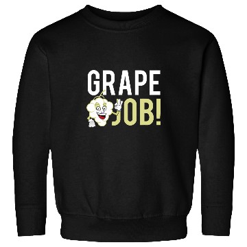 Discover Wines Fun Funny Grape Job Wines Lover Drinker Grape Lovers Sweatshirts