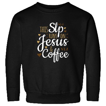 Discover Coffee Fun Jesus Coffee SLP Gift Funny Speech Language Pathologist Sweatshirts
