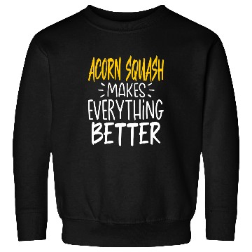 Discover Acorn Squash Abseiling Makes Everything Better Pepper Squash Sweatshirts