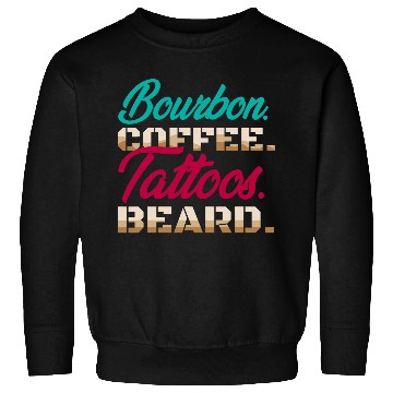 Discover Bourbon Coffee Tattoos Beard Tattoo caffeines Whiskey Drinks Sweatshirts