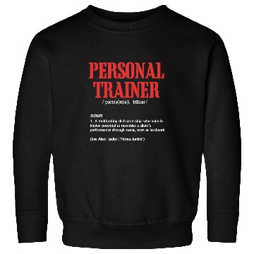 Discover Personal Trainer Definition Exercise Fitness Training Sweatshirts