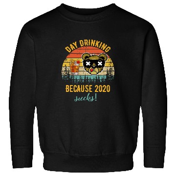 Discover Beer Fun Day Drinking Because Sucks Funny Bear Drink Beer Sweatshirts