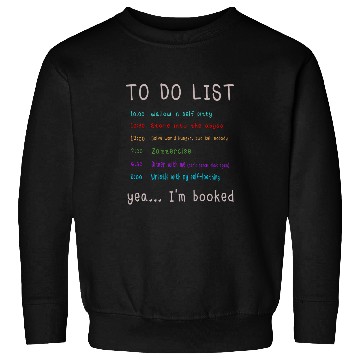 Discover Funny Wallow In Self Pity To Do List Depression Gift Sweatshirts