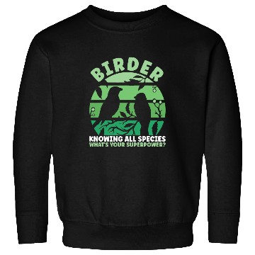 Discover Birdwatcher Birder Knowing All Species Birdwatching Sweatshirts