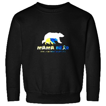 Discover Bear Pet Mama Bear Down Syndromes Awareness Survivors Sweatshirts