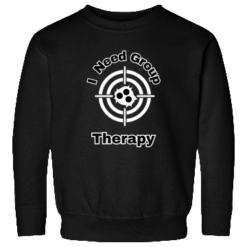 Discover Funny guns Range I Need Group Therapy Sweatshirts