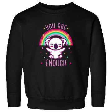 Discover Koala Pet You Are Enough Cute Koala Inspirational Sweatshirts