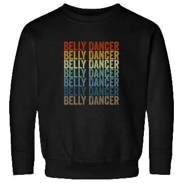 Discover Belly Dancer Belly Dancing Dance Sweatshirts