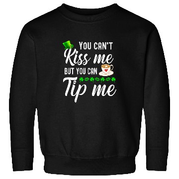 Discover Coffee Fun St Patricks Day Coffee Waitress Waiter Tips Sweatshirts