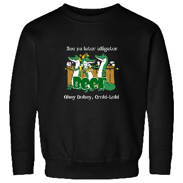 Discover Beer Fun Beer Loki Alligator Croki Crocodile Sweatshirts