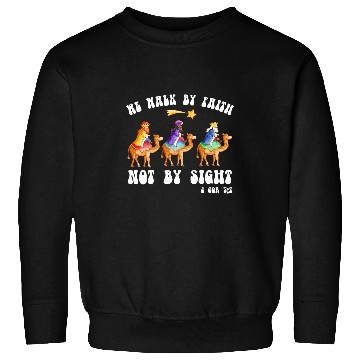 Discover Christian Bible Christmas We Walk By Faith Not By Sight Sweatshirts