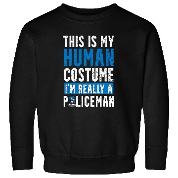 Discover Im Really A Policeman Police Officer Law Enforcement Sweatshirts