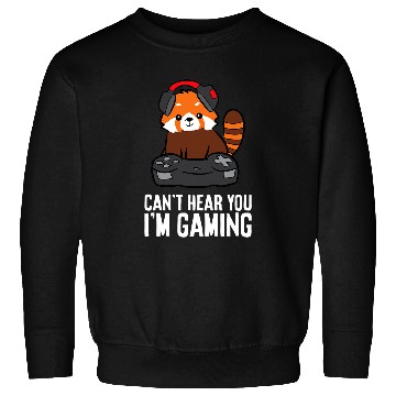Discover Panda Pet Red Panda Gaming Cant Hear You Im Gaming Game Player Sweatshirts