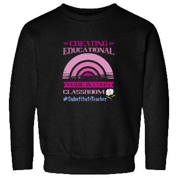 Discover Substitute Teacher Educational Magic Back To School Sweatshirts