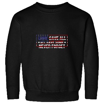 Discover Some Gave All Some Gave Some Never Forget 17may Memorial Day Sweatshirts
