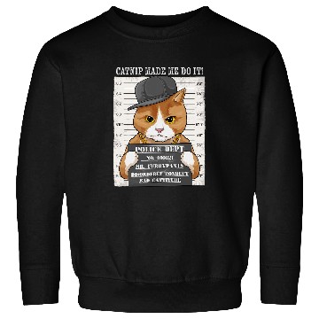 Discover Catnip Made Me Do It Funny Cat Sweatshirts