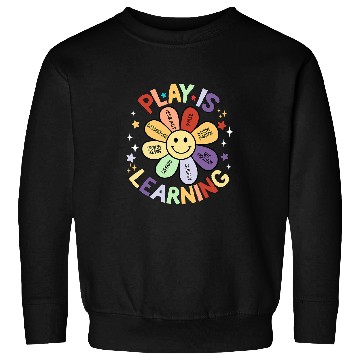 Discover Play Is Learning Preschool Teacher Kindergarten Sweatshirts