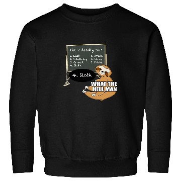 Discover Sloth Pet learns 7 deadly sins funny animal meme Sweatshirts