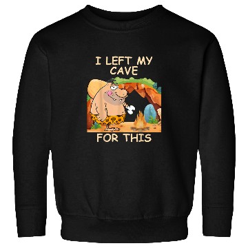 Discover Caveman I Left My Cave For This Costume Sweatshirts