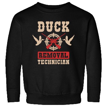 Discover Duck Removal Technician Duck Hunting Waterfowl Hunter Sweatshirts