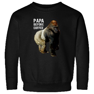 Discover Coffee Fun Papa Before Coffee Father Silver Back Gorilla Sweatshirts
