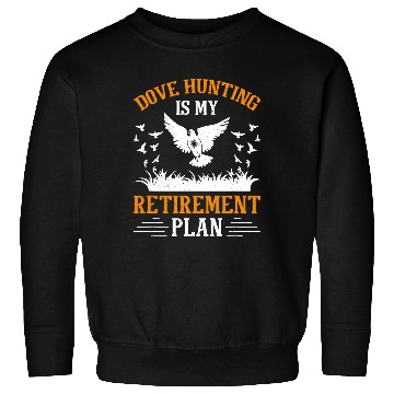 Discover Dove Hunt Hunter Dove Hunting 3 Sweatshirts