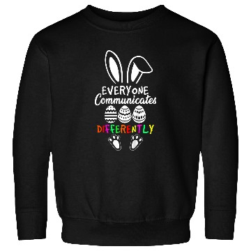 Discover Kids Everyone Communicates Differently Easter Speech Therapy Sweatshirts
