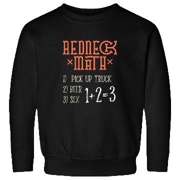 Discover Beer Fun Redneck Math Hell Yeah gimme me another beer Sweatshirts