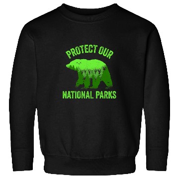 Discover Bear Pet Protect Our National Parks Outdoor Nature Bear Sweatshirts