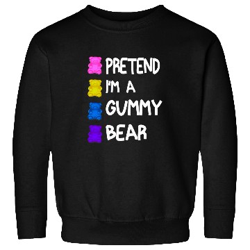 Discover Bear Pet Pretend I m A Gummy Bear Tee Funny Lazy Halloween Costume Sweatshirts