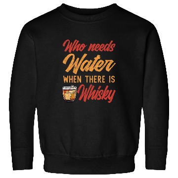 Discover Wines Fun Bourbon Whiskey Water and Whisky Sweatshirts