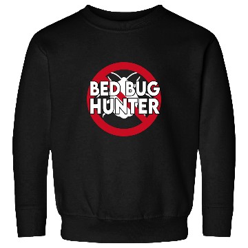 Discover Cool Bed Bug Hunter Design Exterminator Parasite Sweatshirts