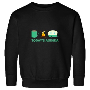 Discover Camping Todays Agenda Coffee Campfire Marshmallow Camper Sweatshirts