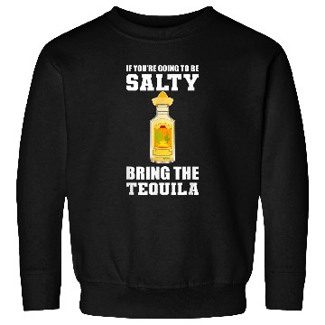 Discover Wines Fun Bring Tequila Heavy Drinker Sweatshirts